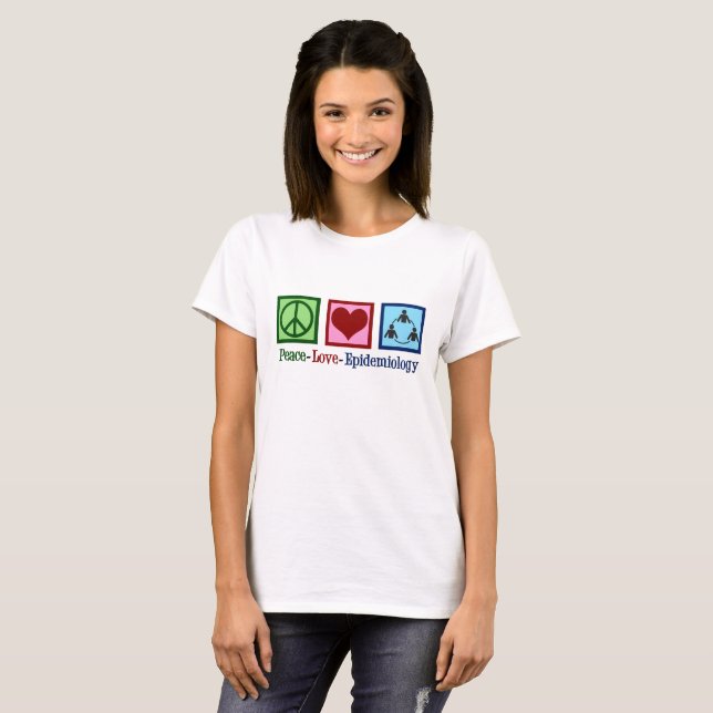 Camiseta Epidemiologia do amor da paz - epidemiologista (Frente Completa)