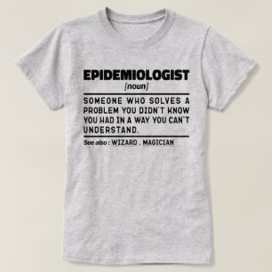 Camiseta Epidemiologista Noun Funny Epidemiology Estudante