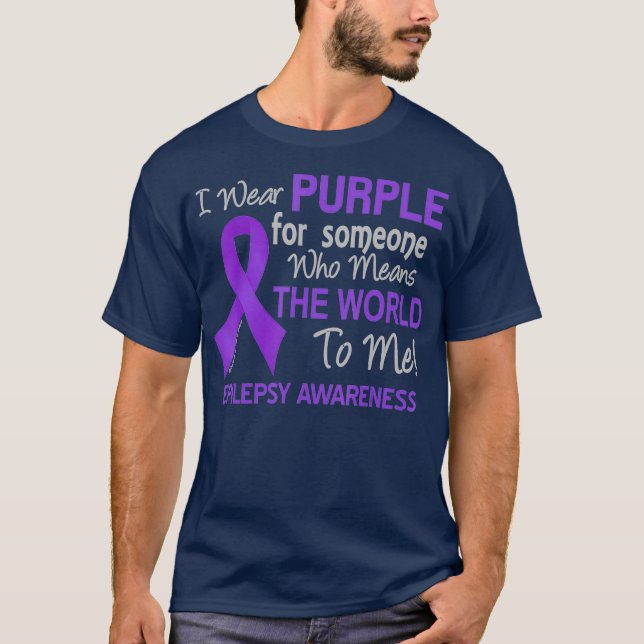 Camiseta Epilepsia Para Alguém Que Quer Que O Mundo Faça (Frente)