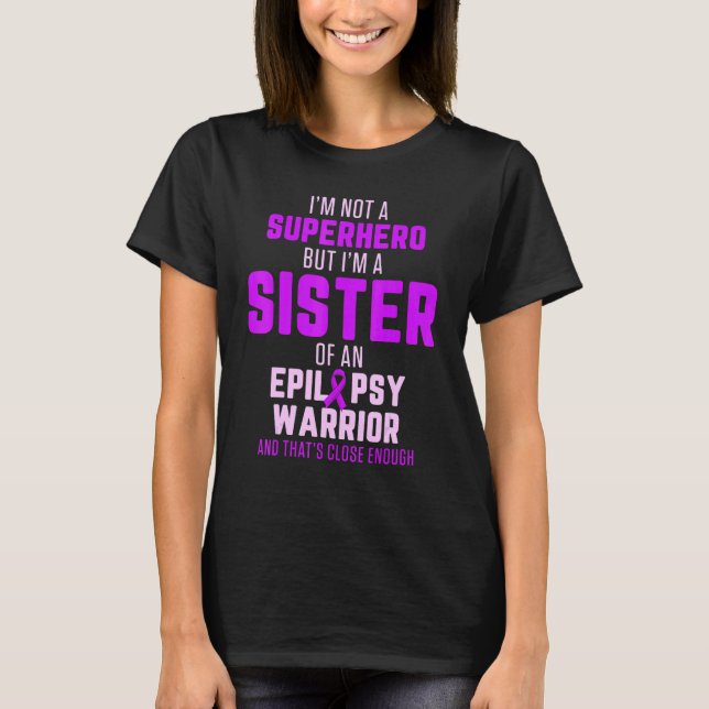 Camiseta Epilepsy Awareness Sister Hero Epileptic Warrior S (Frente)
