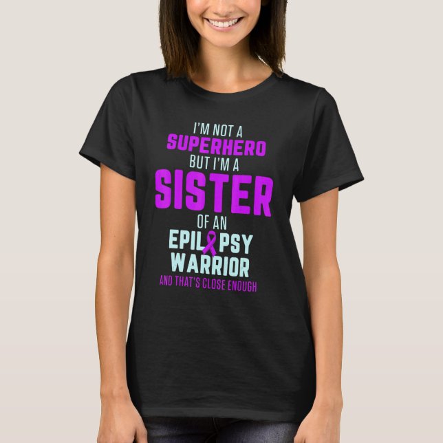 Camiseta Epilepsy Awareness Sister Hero Epileptic Warrior S (Frente)