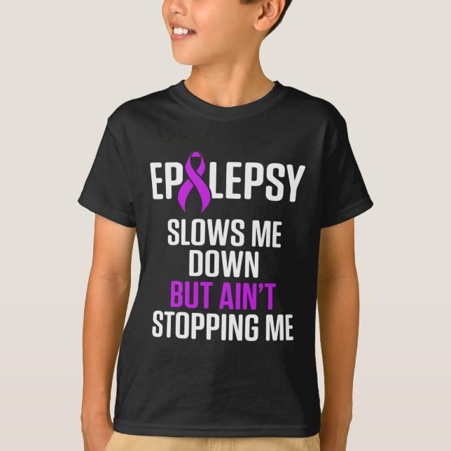 Camiseta Epilepsy Awareness Slows Me Epileptic Warrior Surv (Frente)