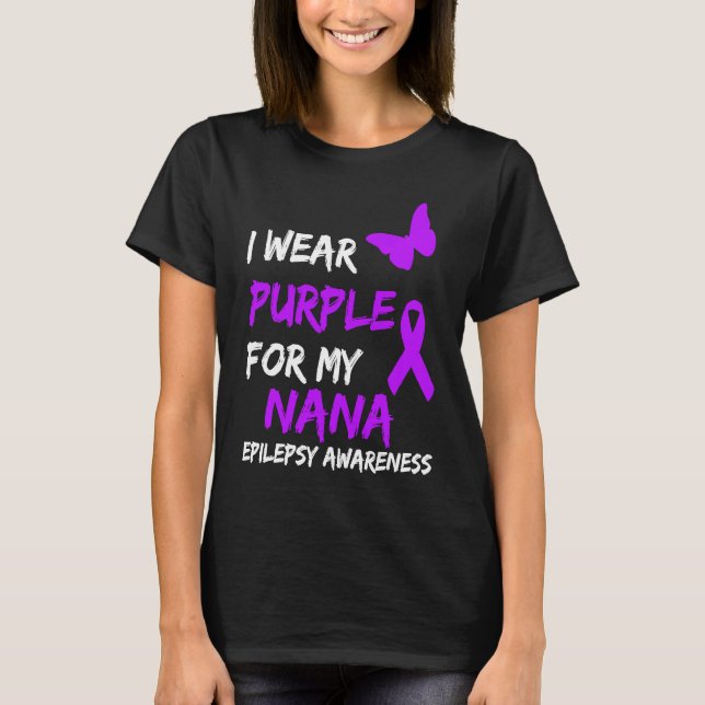 Camiseta Epilepsy I Wear Purple For My Nana Ribbon (Frente)