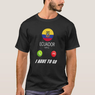 Camiseta Equador Bandeira Souvenir Equador Está Chamando Pa