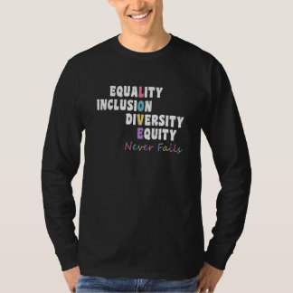 Camiseta Equality Inclusion Diversity Equity Love Never Fai