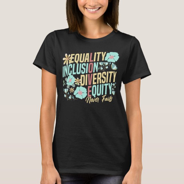 Camiseta Equality Inclusion Diversity Equity Love Never Fai (Frente)
