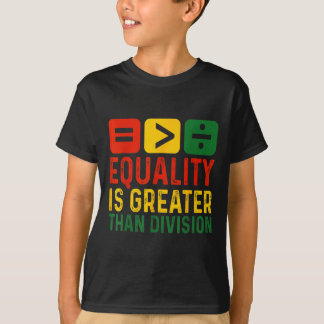 Camiseta Equality Is Greater Than Division Math Black Histo