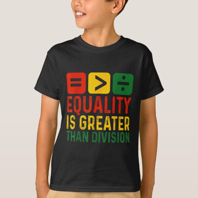 Camiseta Equality Is Greater Than Division Math Black Histo (Frente)