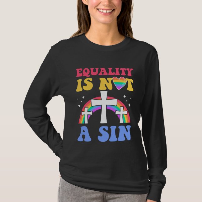 Camiseta Equality Is Not A Sin Gay Christian Ally Jesus Cro (Frente)