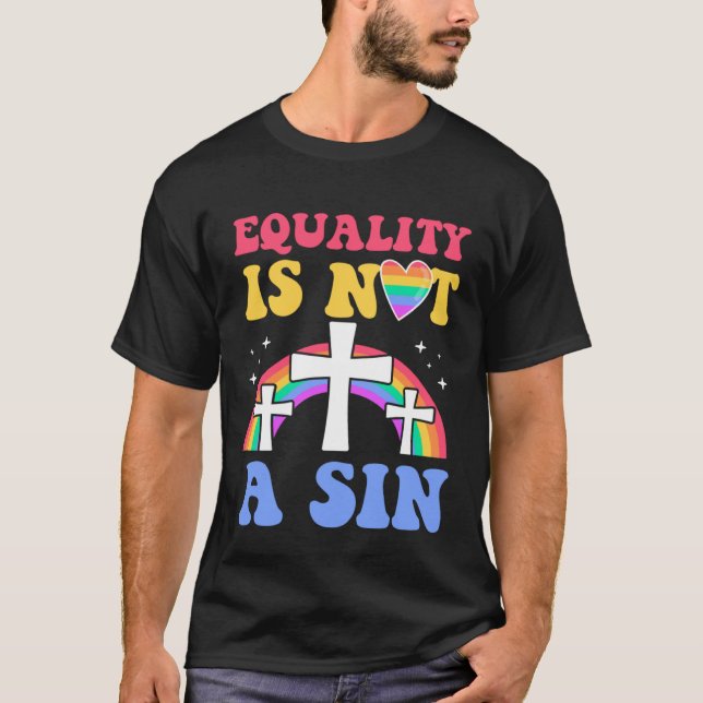 Camiseta Equality Is Not A Sin Gay Christian Ally Jesus Cro (Frente)