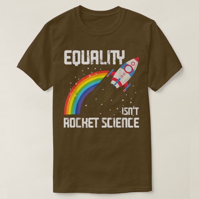 Camiseta Equality Is Not Rocket Science LGBT  (Frente do Design)