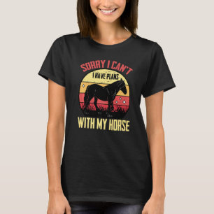 Camiseta Equestre  Desculpe, não posso.. Tenho planos com m