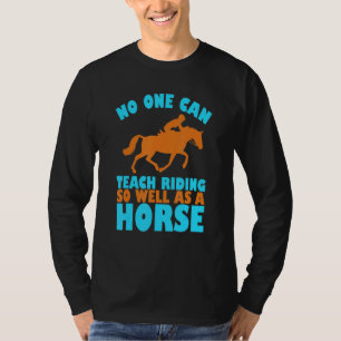 Camiseta Equestre Para As Mulheres Ninguém Pode Ensinar Hor