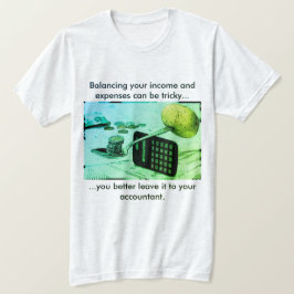 Camiseta "Equilibrar suas receitas e despesas pode ser comp