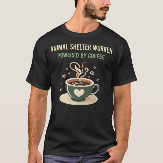 Camiseta Equipado Com Café Animal Shelter Worker (Frente)
