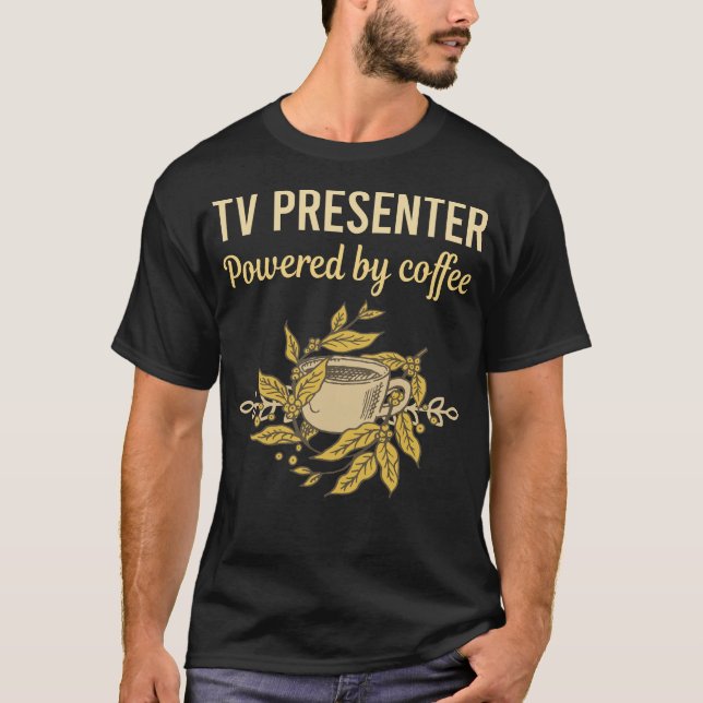 Camiseta Equipado Com Café - Apresentador De Tv (Frente)