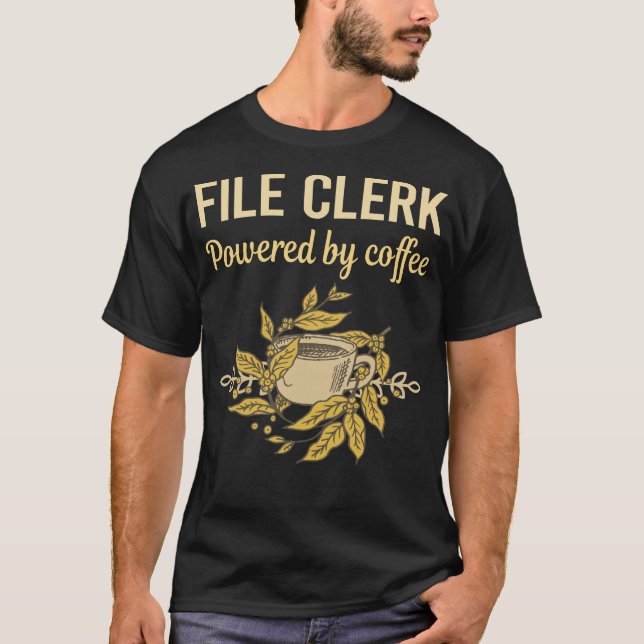 Camiseta Equipado Com Café - File Clerk (Frente)