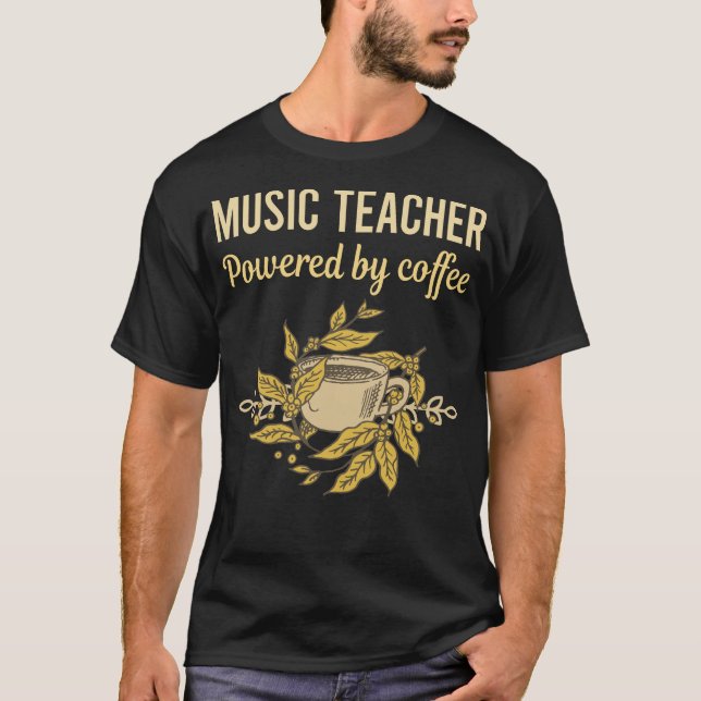 Camiseta Equipado Com Café - Professora De Música (Frente)
