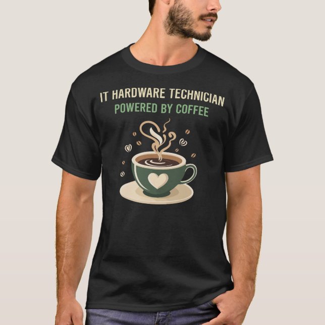 Camiseta Equipado com um técnico de hardware de TI de café (Frente)