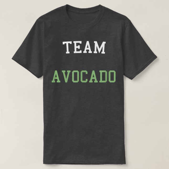 Camiseta Equipe Avocado Funny T Para Avocado, Amantes De Gu (Frente do Design)