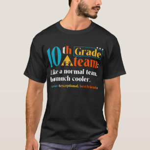 Camiseta Equipe Da 10ª Série Como Uma Equipe Normal Mas Mui