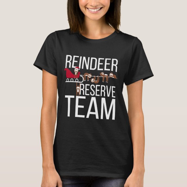 Camiseta Equipe da Reserva de Reindeers Engraçada Sloth Chr (Frente)