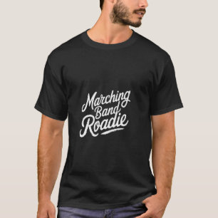 Camiseta Equipe de Apoio de Roadie da Banda Marcial -