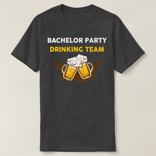 CAMISETA EQUIPE DE BEBENDO DA FESTA BACHELOR 15 (Frente do Design)