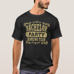 Camiseta Equipe de Bebendo de Festa de Solteiro<br><div class="desc">Camiseta da Equipe de Bebendos do Bachelor Party</div>