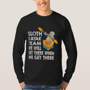 Camiseta Equipe de Caiaque Remando Preguiça Nós Vamos Chega