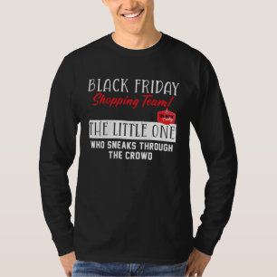 Camiseta Equipe de Compras da Black Friday O Pequeno Um Dit