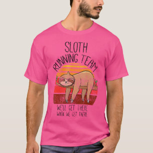 Camiseta Equipe de corrida de preguiça Nós vamos chegar eng