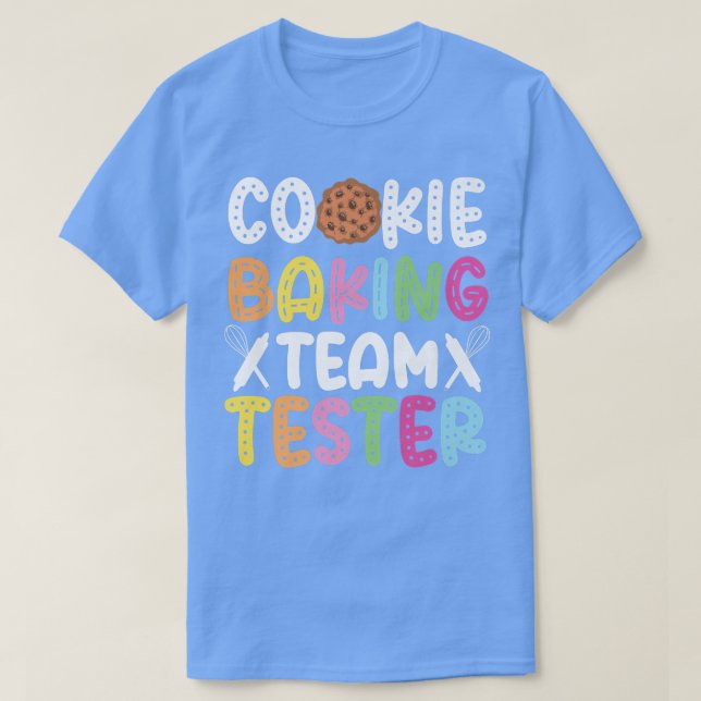 Camiseta Equipe de cozinheiros de assar Tester Cookie Bakin (Frente do Design)