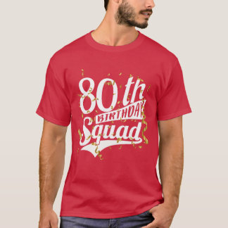 Camiseta Equipe de festa de 80 anos Presentes engraçados da
