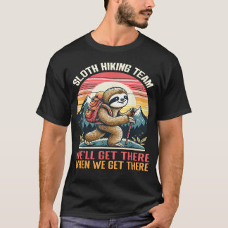 Camiseta Equipe de Hiking da Preguiça Nós Chegaremos Quando