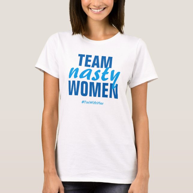Camiseta "Equipe de mulheres nojentas", "Crew Neck Tee" (Frente)