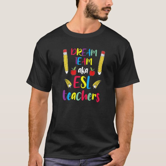 Camiseta Equipe De Professores Da Dream Aka Esl Cute Educad (Frente)