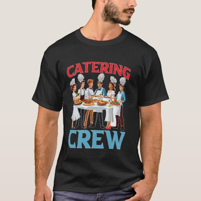 Camiseta Equipe de Serviço de Catering ----- (Frente)
