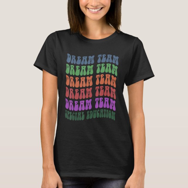 Camiseta Equipe de Sonho de Educação Especial Groovy Educaç (Frente)