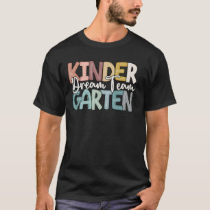 Camiseta Equipe De Sonhos Do Jardim De Infância Primeiro Di