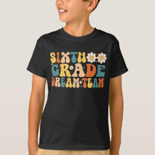 Camiseta Equipe De Sonhos Do Sexto Ano De Groovy De Volta À