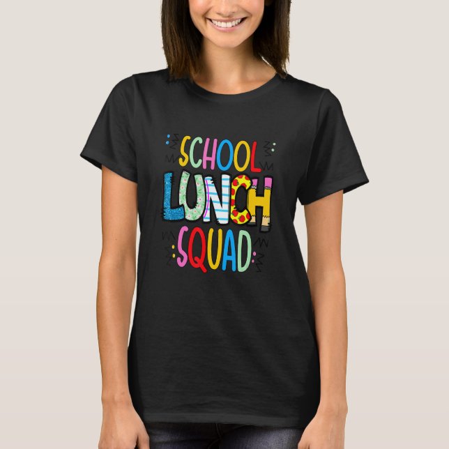 Camiseta Equipe do almoço escolar trabalhadora da cafeteria (Frente)