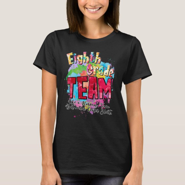 Camiseta Equipe Do Oitavo Ano Como Equipe Normal Mas Muito  (Frente)