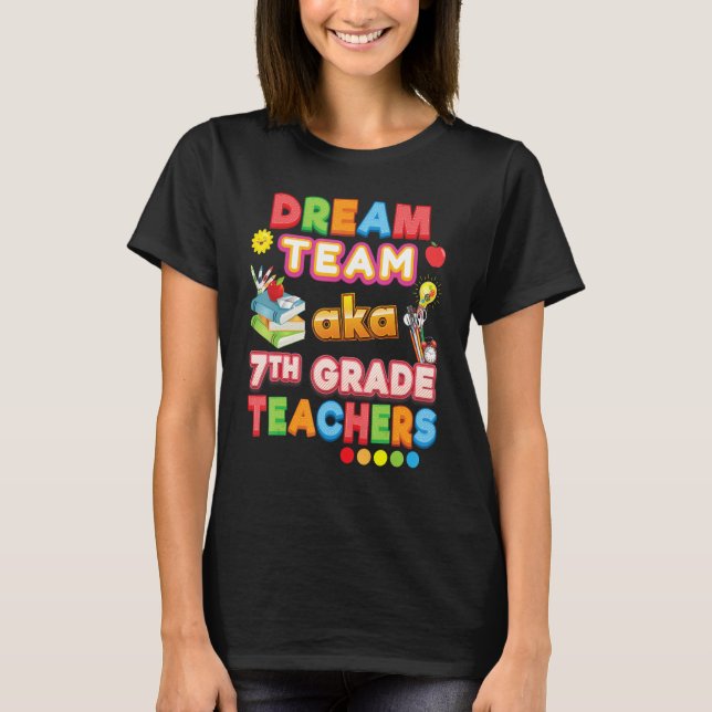 Camiseta Equipe dos Sonhos Aka Professores do 7º Ano Sétimo (Frente)