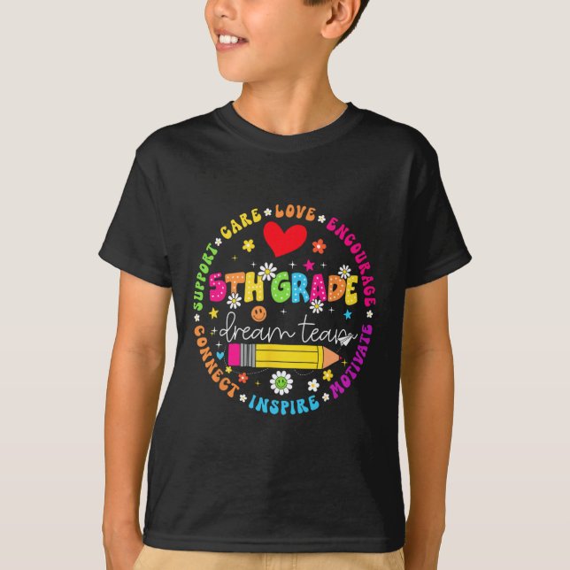 Camiseta Equipe dos Sonhos do 5º Ano Volta às Aulas Cuidado (Frente)