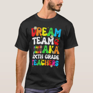 Camiseta Equipe dos Sonhos dos Professores do Sexto Ano