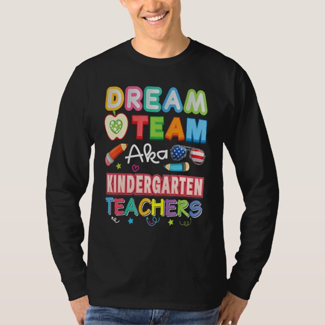 Camiseta Equipe dos Sonhos, também Professores de Jardim de (Frente)