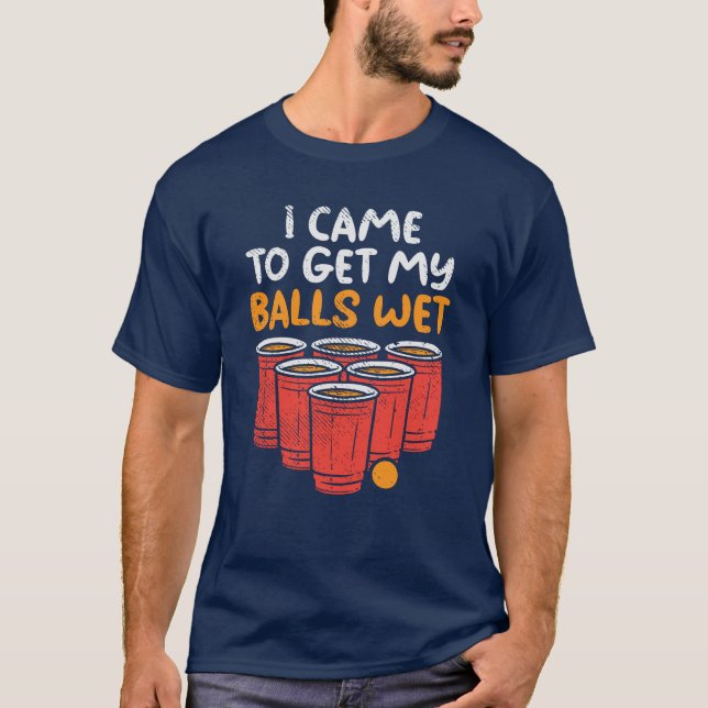 Camiseta Equipe Engraçada Ping Pong Gag Obter Bolas Molhada (Frente)