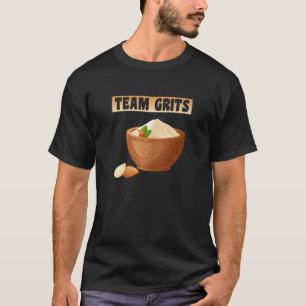 Camiseta Equipe feminina Grits Funny Porridge cozinhou Corn