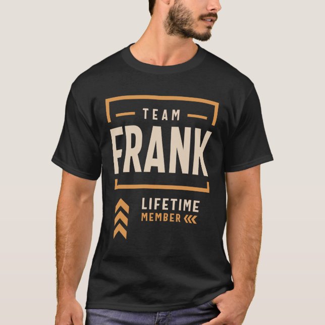 Camiseta Equipe Frank Lifetime Membro Funny Nome Frank (Frente)